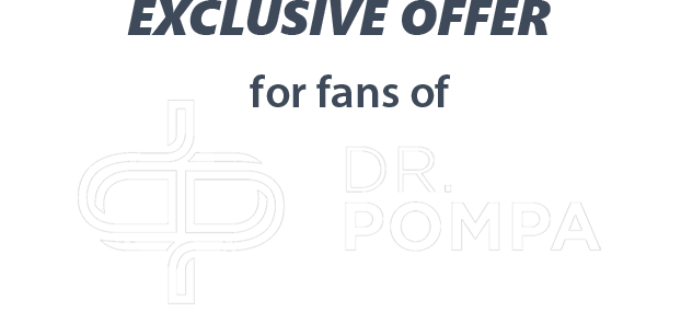 Dr. Pompa Exclusive Offer